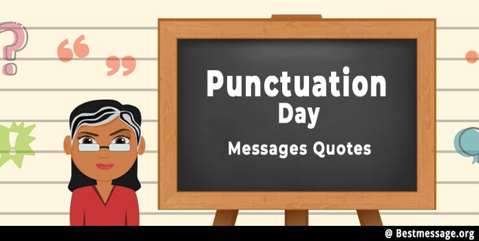 Punctuation Day Messages | Punctuation Quotes