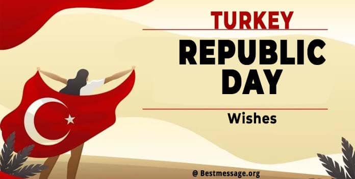Turkey Republic Day Wishes 2022 Messages, Status