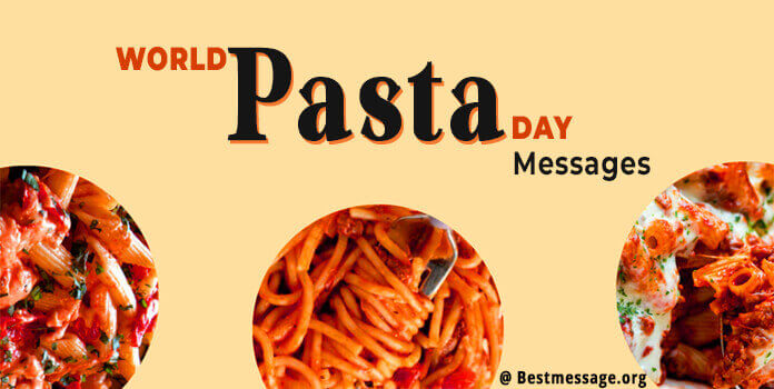 World Pasta Day Wishes Messages, Quotes (25th October)