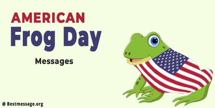 American Frog Day Quotes, Messages, Greetings Images