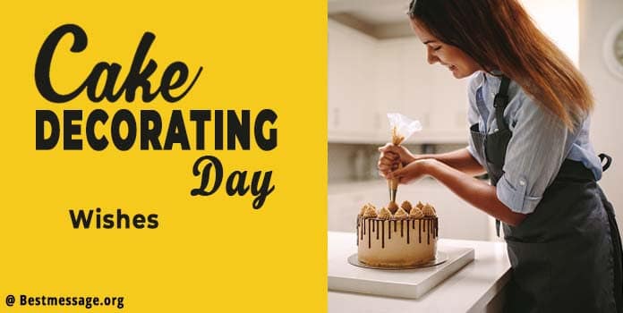 Cake Decorating Day Messages, Wishes 2022, Quotes