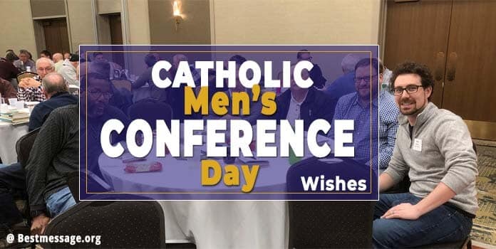 Catholic Men’s Conference Day Wishes, Quotes, Messages
