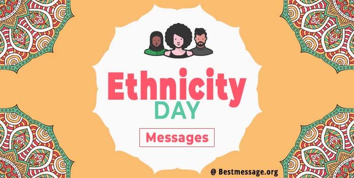 Ethnicity Day Quotes, Wishes Images, Status Messages