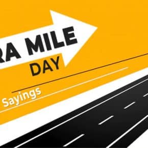 Extra Mile Day Messages - Extra Mile Quotes, Sayings