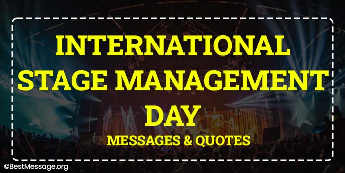International Stage Management Day Messages, Quotes