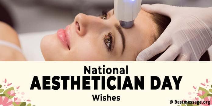 National Aesthetician Day Quotes, Wishes Images, Messages