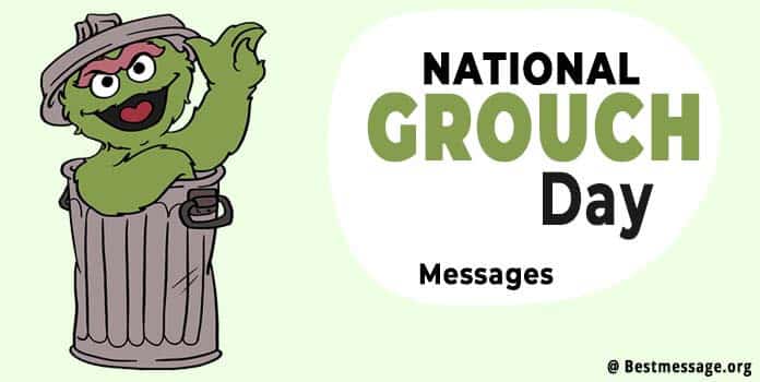 National Grouch Day Quotes, Wishes, Messages