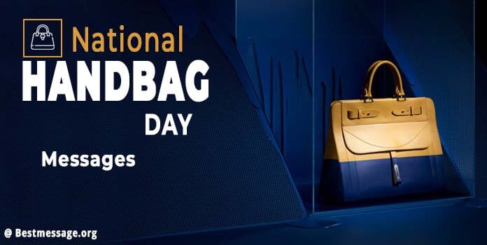 National Handbag Day Quotes, Messages, Wishes 2022