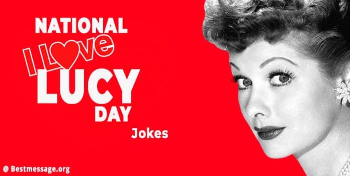 National I Love Lucy Day Messages, Quotes, Jokes