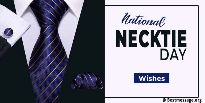 National Necktie Day Wishes, Quotes, Messages