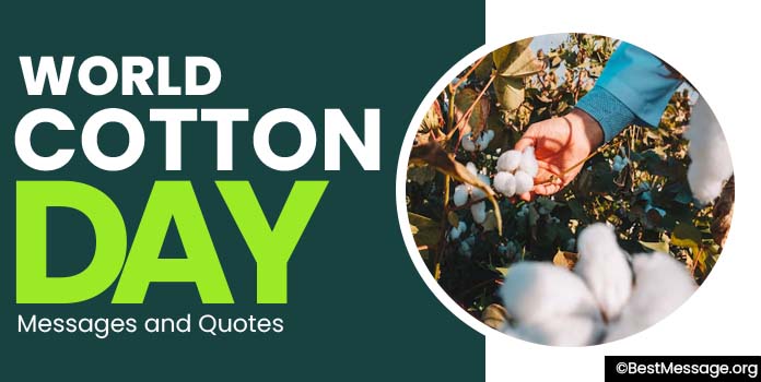 World Cotton Day Quotes, Wishes Images, Messages