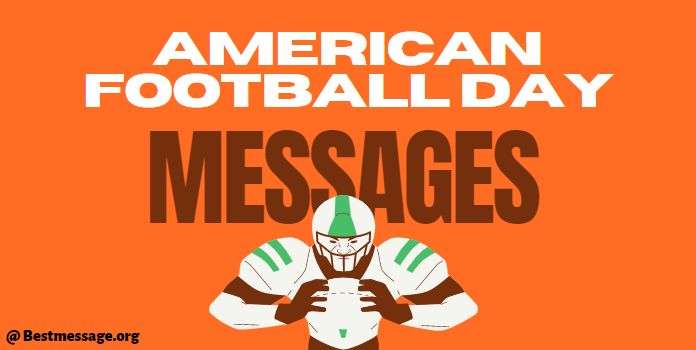 American Football Day Messages - Football Quotes