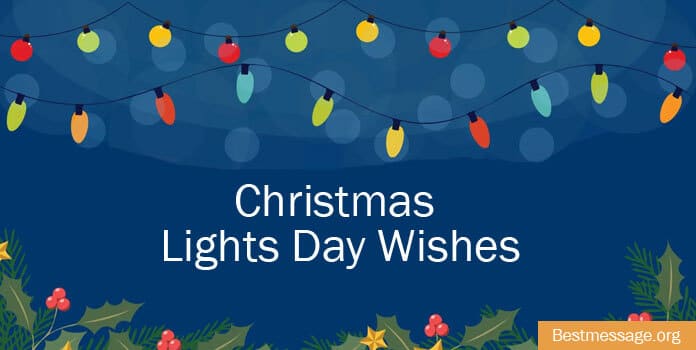 Christmas Lights Day messages, quotes
