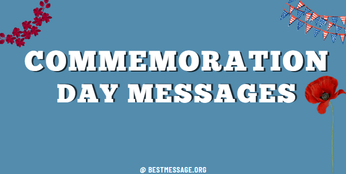 Commemoration Day Messages, Quotes