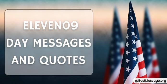 Eleven09 Day Messages, Eleven09 Quotes
