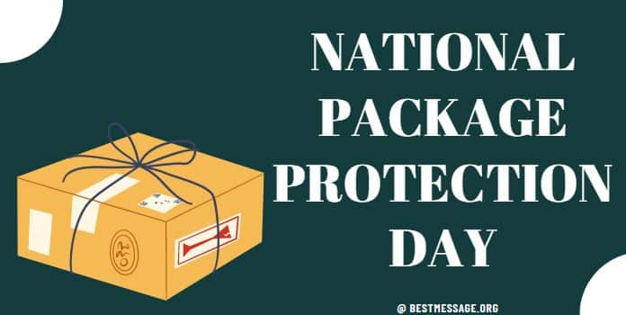 Package Protection Day Quotes, Messages