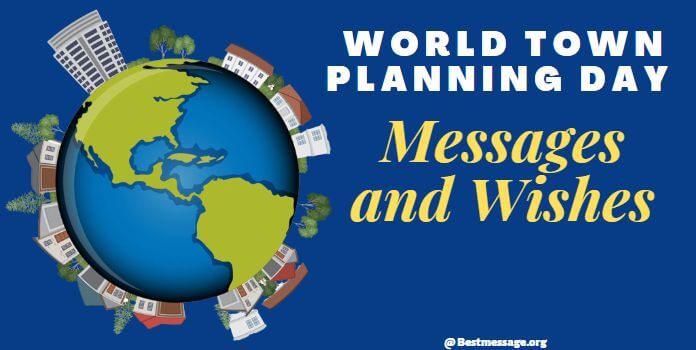 World Town Planning Day 2022 Messages, Wishes, Greetings