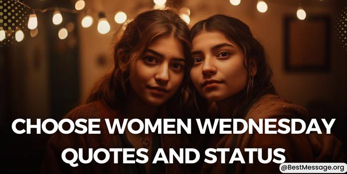 Choose Women Wednesday