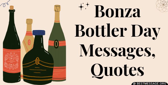 Bonza Bottler Day Messages, Quotes