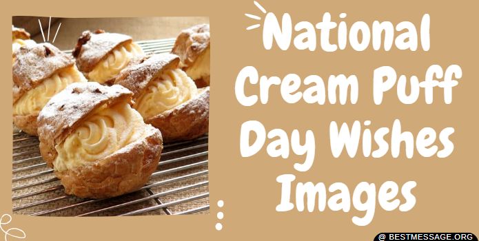 National Cream Puff Day Wishes Images, Quotes