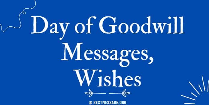 Day of Goodwill Messages, Quotes, Wishes