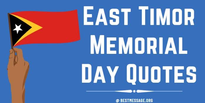 East Timor Memorial Day Quotes Sayings