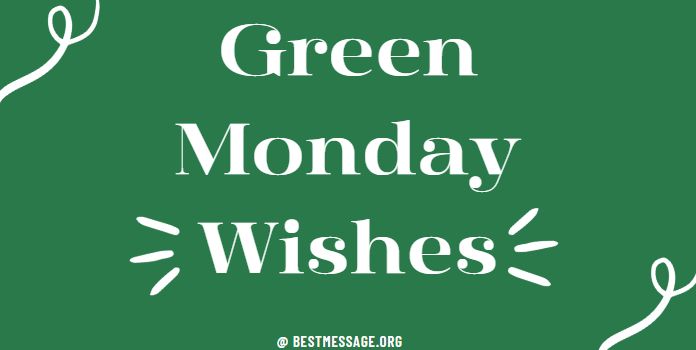 Green Monday Wishes, Quotes