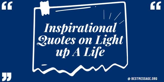 Quotes Messages on Light up A Life