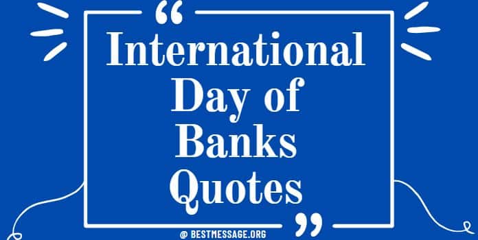 International Day of Banks Quotes sayings