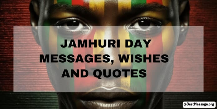 Happy Jamhuri Day Quotes, Messages