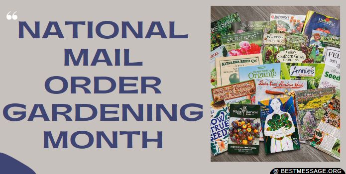 National Mail Order Gardening Month Messages, Quotes