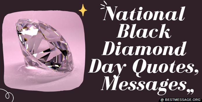 National Black Diamond Month Messages Quotes