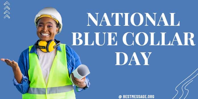 Blue Collar Day Messages, Quotes