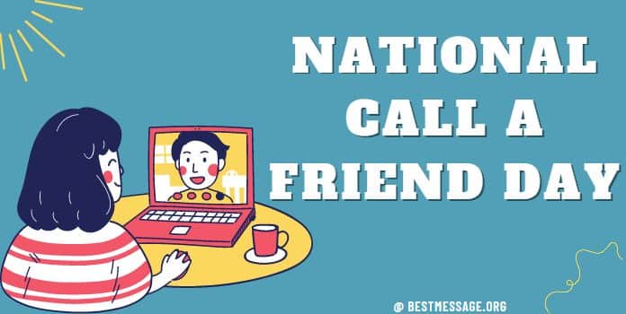 National Call a Friend Day Quotes, Messages