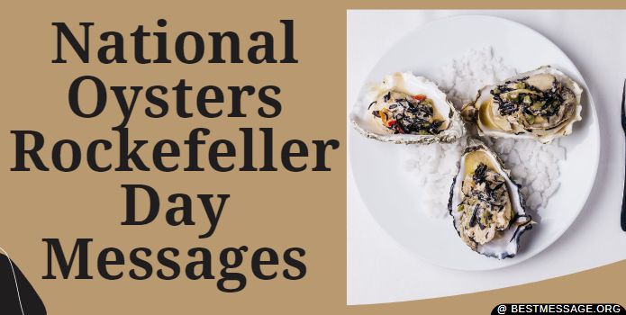 Oysters Rockefeller Day Quotes Messages
