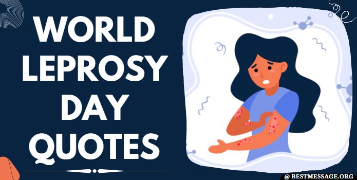 World Leprosy Day Quotes, Messages