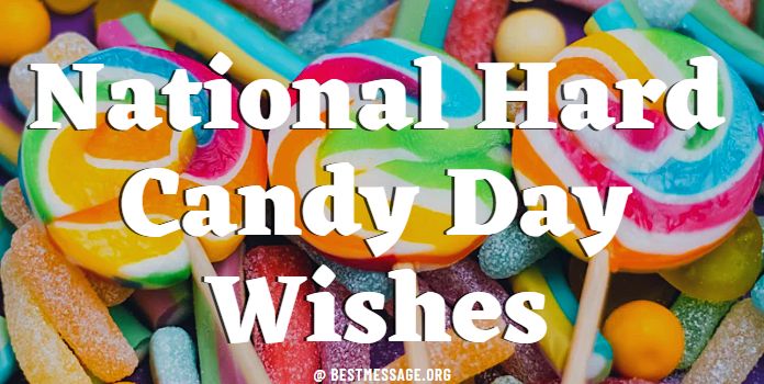 National Hard Candy Day Messages, Quotes