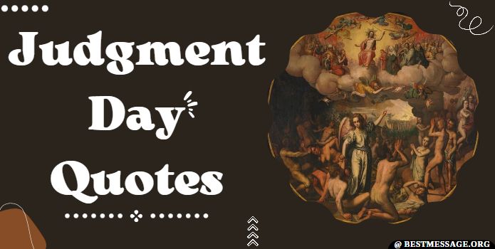 Judgment Day Quotes, Sayings and Messages