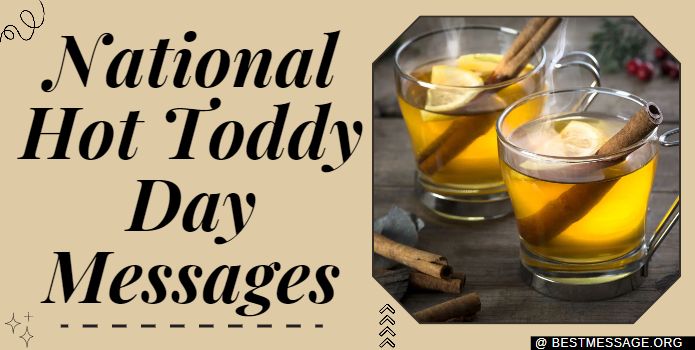 Hot Toddy Day Wishes, Quotes