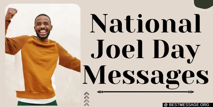 Joel Day Messages, Joel Quotes