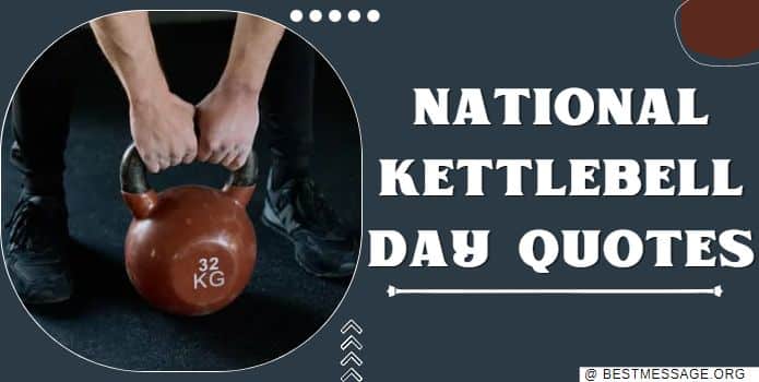 Kettlebell Day Messages, Kettlebell Quotes