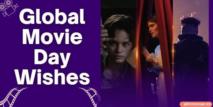 Global Movie Day Wishes, Quotes, Messages