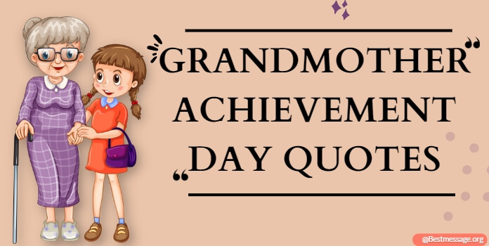 Grandmother Achievement Day Quotes, Messages