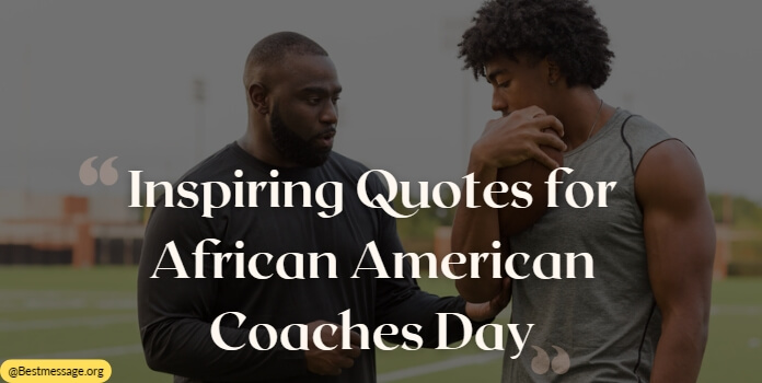 African American Coaches Day Quotes Message