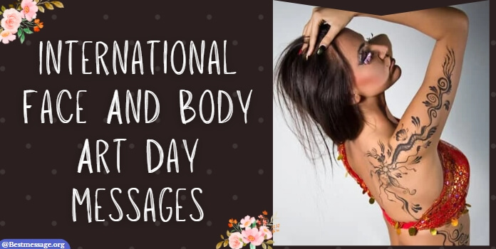 Face and Body Art Day Messages Quotes