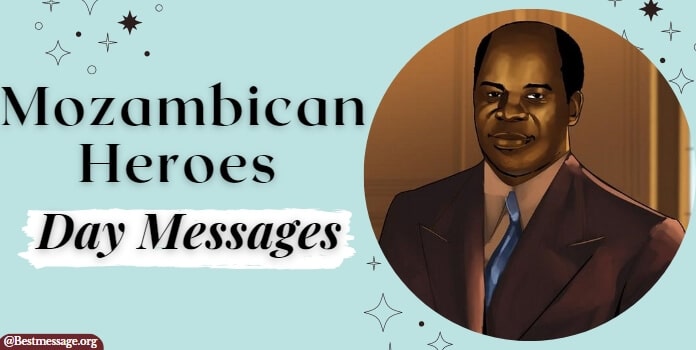 Mozambican Heroes Day Messages Quotes