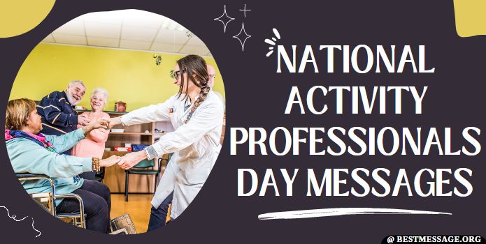 Happy National Activity Professionals Day Messages