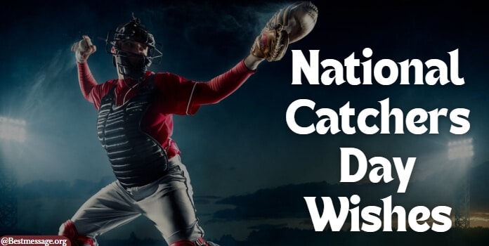 National Catchers Day Messages Quotes