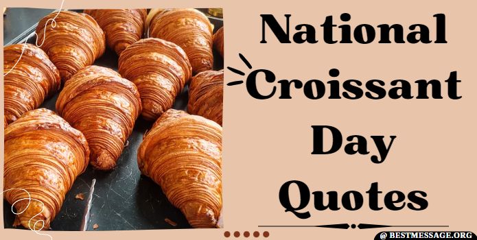 Croissant Day Quotes Messages