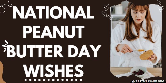 Peanut Butter Day Wishes Messages
